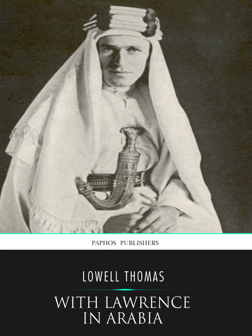 Title details for With Lawrence in Arabia by Lowell Thomas - Available